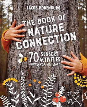 Crédit photo: The Book of Nature Connection, Dr. Jacob Rodenburg (Édition New Society Publishers)